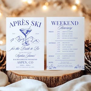 May include: A blue and white invitation for a bachelorette weekend in Aspen, Colorado. The invitation features a martini glass with olives, mountains, and the text "Aprés Ski" and "For the Bride to Be". The invitation also includes a weekend itinerary with activities like hitting the slopes, happy hour, and rooftop drinks.