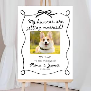 My Humans are Getting Married Wedding Welcome Sign Template, Pet Photo Welcome Wedding Sign, Cat Dog Welcome Wedding Signage Decor Editable