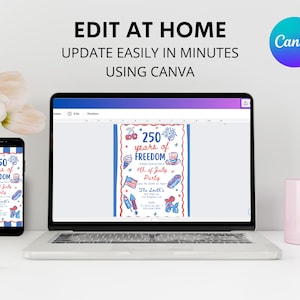 May include: A laptop and smartphone display a red, white, and blue invitation design for a 4th of July party. The invitation features the text "250 years of FREEDOM" and various patriotic illustrations. The Canva logo is visible.