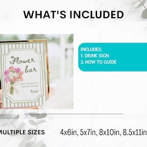 May include: A framed sign with the text "Flower bar" and a floral bouquet illustration. The sign includes a drink sign and a how-to guide, available in multiple sizes: 4x6in, 5x7in, 8x10in, and 8.5x11in.