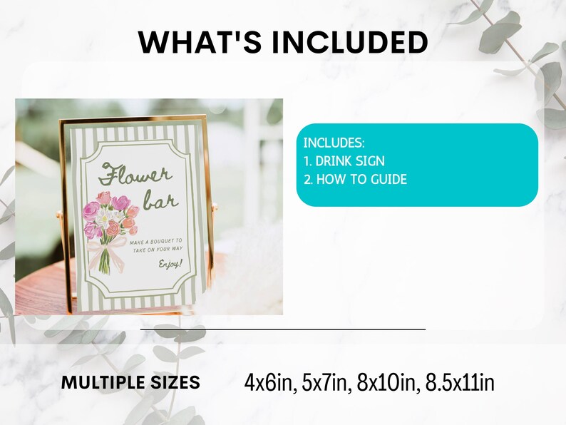 May include: A framed sign with the text "Flower bar" and a floral bouquet illustration. The sign includes a drink sign and a how-to guide, available in multiple sizes: 4x6in, 5x7in, 8x10in, and 8.5x11in.