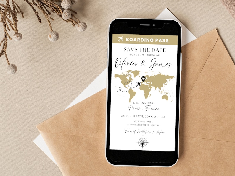 May include: A smartphone screen displaying a save the date announcement for a wedding. The announcement is styled like a boarding pass with a world map and the text "Save the Date for the Wedding of Olivia & James". The destination is listed as Paris, France on October 12th, 20XX at 3PM.