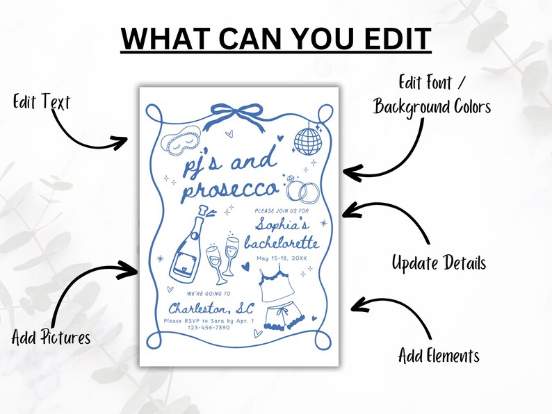 May include: A blue and white printable invitation for a hen party with the text "pj's and prosecca" and "Sophia's bachelorette". The invitation includes a champagne bottle, glasses, a sleep mask, a disco ball, and a pair of pyjamas.