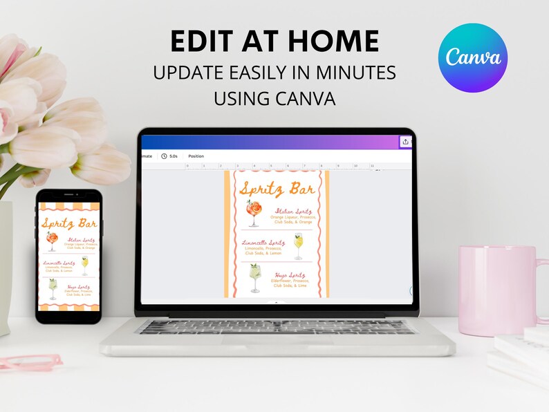 May include: A laptop and smartphone display a Spritz Bar menu template. The laptop screen shows the menu with orange and yellow accents, and the text "EDIT AT HOME UPDATE EASILY IN MINUTES USING CANVA". A pink mug and flowers are also visible.