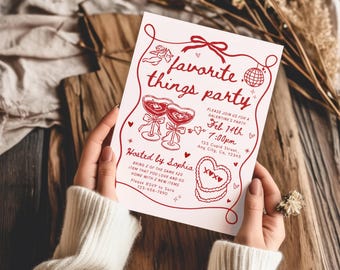May include: A white rectangular party invitation with red line art featuring the text favorite things party, two heart-shaped cocktail glasses, a disco ball, a cupid, and a heart-shaped cake with XOXO, including event details for Feb 14th.