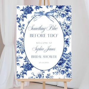 French Toile Bridal Shower Welcome Sign, Something Blue Before I Do Bridal Brunch Sign, Blue Floral Wedding Shower Welcome Signage Editable