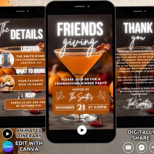 May include: Three smartphone screens displaying a digital Friendsgiving invitation template. The screens feature text including The Details, Friendsgiving, and Thank You, alongside a martini glass graphic, autumn leaves, and event information.
