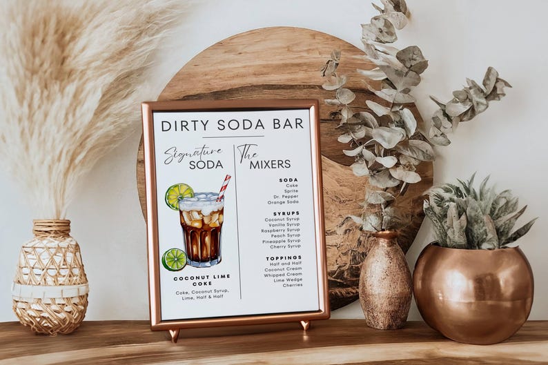 May include: A printable sign for a dirty soda bar with a watercolor illustration of a coconut lime coke drink. The sign lists the soda, syrups, and toppings available for the bar.