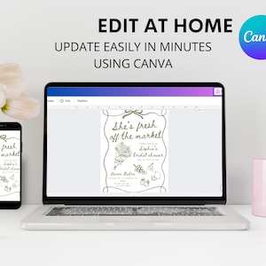 May include: A laptop computer displaying a digital design template for a bridal shower invitation. The design features a green illustration of a bouquet of flowers and the text "She's fresh off the market!" and "Sophia's bridal shower". The text "Edit at home, update easily in minutes using Canva" is displayed above the laptop.