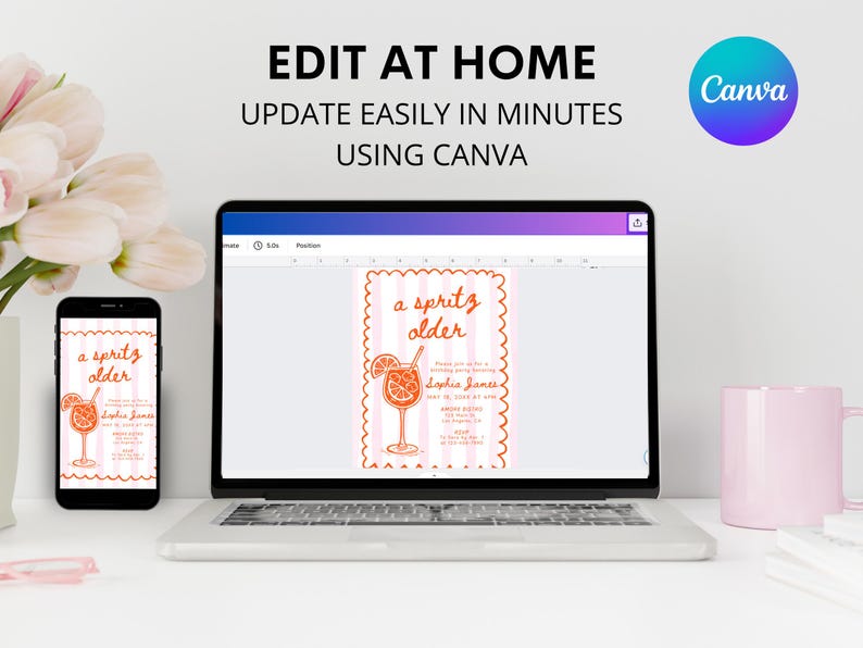 May include: A laptop, smartphone, and pink mug are on a white surface. The laptop and smartphone display a party invitation design with a cocktail illustration and the text "a spritz older". The Canva logo is visible.