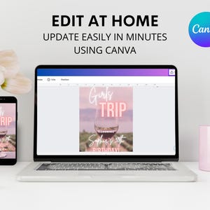 Pode incluir: O ecr&atilde; de um computador port&aacute;til mostra um design gr&aacute;fico rosa e branco para uma viagem de meninas. O design apresenta uma ta&ccedil;a de vinho com o texto "Girls Trip" e "Sophia's 30th Birthday!" O texto "Edit at Home, Update Easily in Minutes Using Canva" &eacute; exibido acima do computador port&aacute;til.
