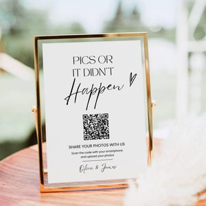 Pics or it Didn't Happen QR Code Sign, Minimalist Wedding Sign, Capture the Love Sign, Guest Photo Pictures Bridal Shower Decor Printable