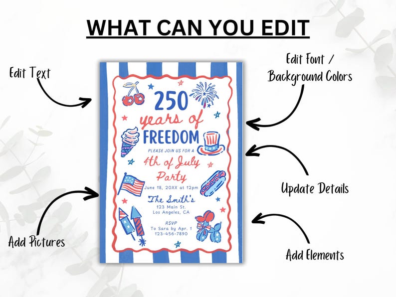 May include: A patriotic invitation for a 4th of July party. The design features red, white, and blue colors with illustrations of fireworks, an ice cream cone, and an American flag. The text reads "250 years of FREEDOM".