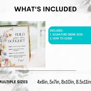 May include: A gold framed sign with the text "Build your own Bouquet" and instructions. The sign is decorated with floral illustrations. The image also includes a teal rectangle with the text "Includes: 1. Signature Drink Sign 2. How to Guide". Multiple sizes are listed.