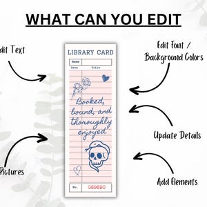 May include: A bookmark with a library card design. The bookmark features a pink background with lines, floral and heart illustrations, and the text "Booked, bound, and thoroughly enjoyed." A skull with a snake is also featured.