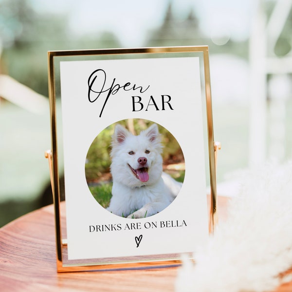 Open Bar Sign, Pet Photo Drink Sign Template, Modern Minimalist Wedding Bar Menu, Editable Dog Drink Sign, Printable Wedding Bar Sign