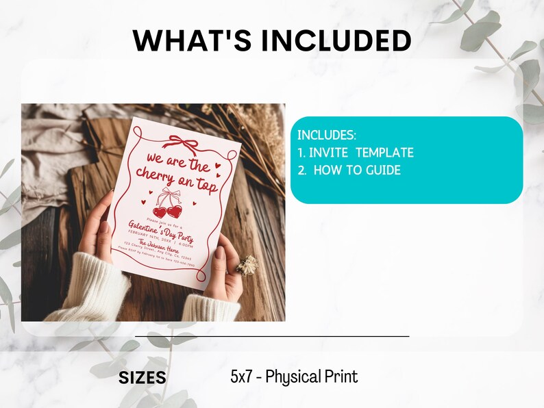 May include: A pink invitation card with the text "we are the cherry on tap" and "Galentine's Day Party". The card includes a cherry illustration and is held by a person. The image also includes the text "WHAT'S INCLUDED" and "5x7 - Physical Print".