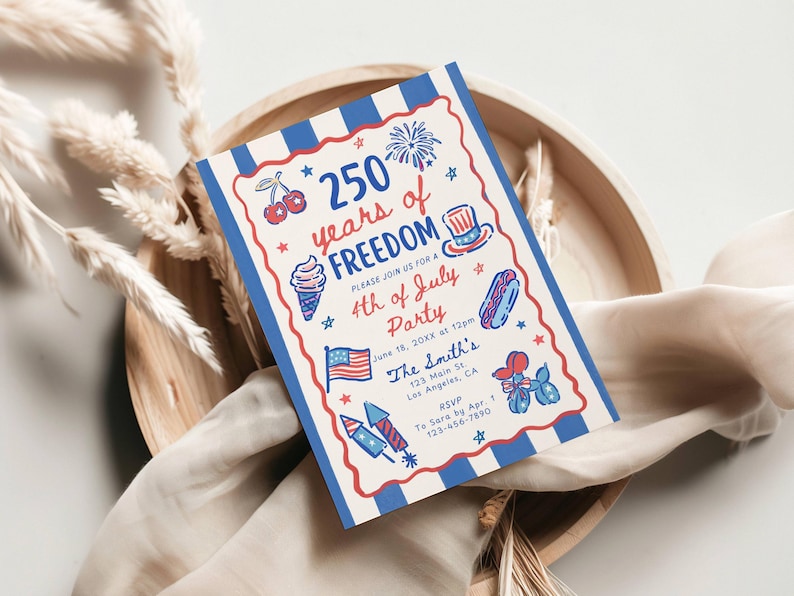 May include: A patriotic invitation for a 4th of July party. The invitation features a red, white, and blue color scheme with illustrations of fireworks, an ice cream cone, and a hot dog. The text reads "250 years of Freedom".
