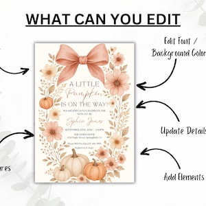 May include: A baby shower invitation with a pumpkin theme. The invitation features a peach bow, pumpkins, and floral accents. Text includes "A Little Pumpkin is on the Way!" and details for the event.