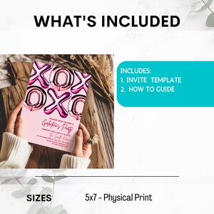 May include: A pink invitation card with the text "XOXO" in metallic pink balloon letters. The card includes the text "Galentine's Party" and event details. The image also includes the text "What's Included" and "Sizes 5x7 - Physical Print".