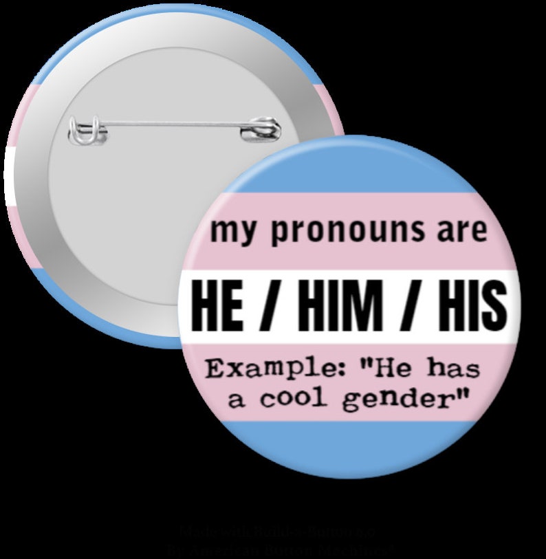 My Pronouns are.... Pinback Button, Magnet or Keychain image 1