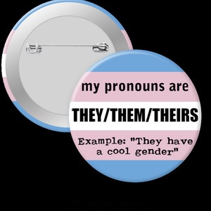 My Pronouns are.... Pinback Button, Magnet or Keychain imagem 3