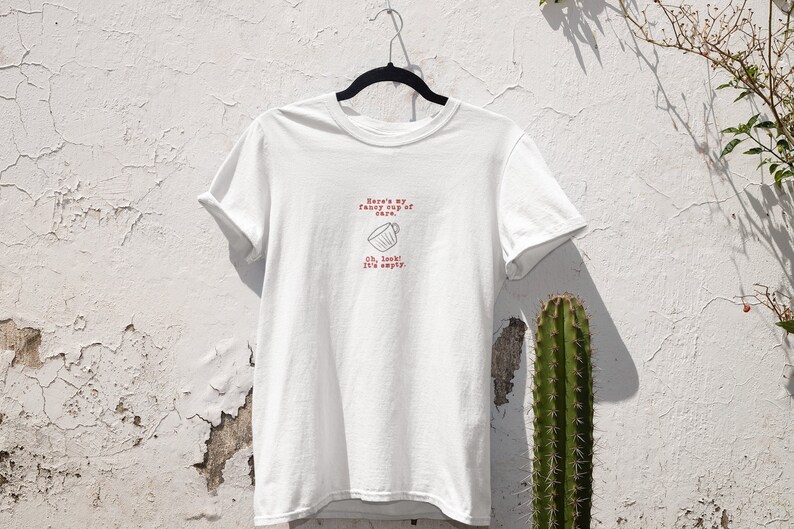 Sarcastic t-shirt with embroidered quote gift for her gift for girlfriend sassy tshirt for her gift for boyfriend gift for christmas image 3