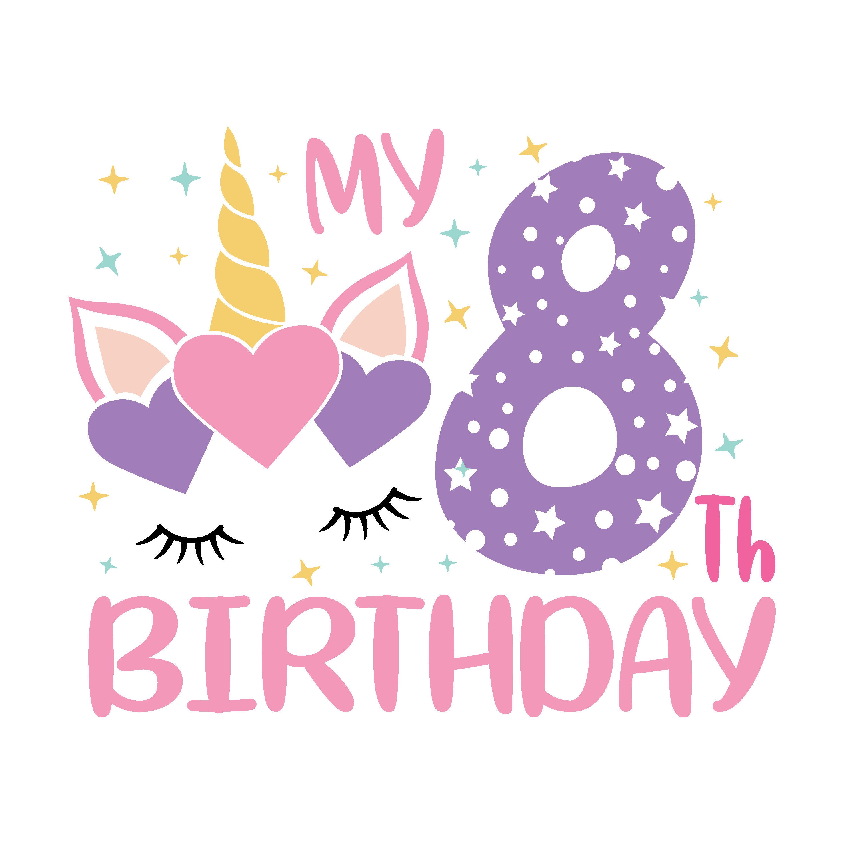 My 8th Birthday Unicorn Svg Instant Download Etsy