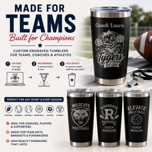 May include: Black stainless steel tumblers with custom engraved team logos and text. The tumblers feature team names like "Wildcats" and "Riverdale Baseball". The image also includes text that says "Made for Teams" and "Built for Champions".