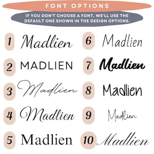 May include: Font options graphic with the name "Madlien" displayed in ten different fonts. The text "FONT OPTIONS" is at the top, with a note about the default font if one isn't chosen. The fonts range from elegant scripts to bold sans-serif styles.
