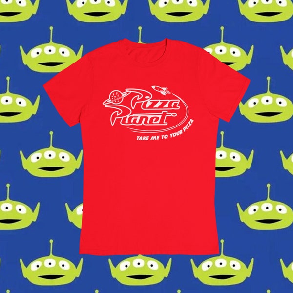 Pizza Planet Tshirt - Take Me To Your Pizza, Toy Story T-shirt.  Fans of Pixar Movies, Disney Movies Disneyworld & Disneyland. Disney Tshirt