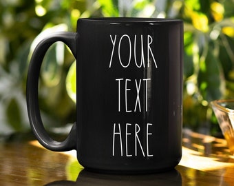 Custom Black Mug, Custom Text Mug Black, Personalized Custom Picture Mug, Customized Coffee Mug, Design Your Own Black Mug 11oz or 15oz Size