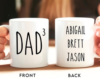 Custom Dad of Three Mug, Father of Three, Gift For Dad, Funny Dad 3 Mug, Daddy Mug, Best Dad Ever, Fathers Day Mug, 1st Fathers Day Gift