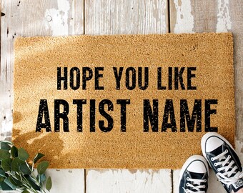 I Hope You Like Doormat, Fandom Doormat, Custom Artist Doormat, Custom Song Album Name, Funny Celebrity Door Mat, Personalized Welcome Mat