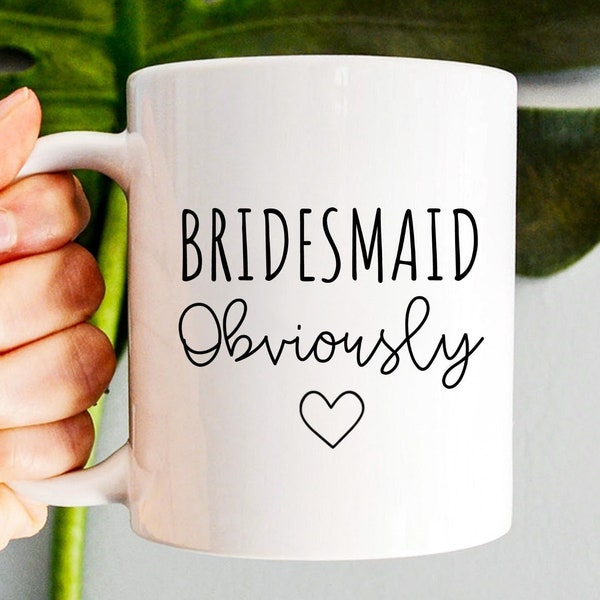 Bridesmaid Mug, Bridesmaid Gift, Bridesmaid Proposal, Maid of Honor Mug, Matron Of Honor, Wedding Party Gifts, Funny Bridesmaid Present