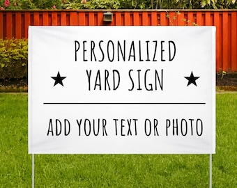 Custom Yard Sign, Personalized Yard Sign, Garden Gift, Outdoor Decor, Advertising, Event Banner, Double-Sided - Add Your Photo Or Text