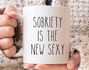 Sober Mug, Sobriety Gift for Man Woman, Sober Life Gift, Narcotic Rehab Gift, One Year Sober Coffee Mug, Recovery Gifts, Sober Anniversary