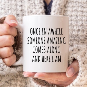 Sarcastic Mug, Funny Coffee Mug, Mugs With Sayings, Large Coffee Mug, Gift For Her Him, Christmas Gift, Birthday Funny Gifts