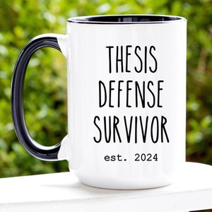 Custom Thesis Defense Gift • Successful Thesis Defense • Funny Graduation Gift • Grad Mug • For Him Her • Class Of 2024 • PHD Gift • PHD Mug