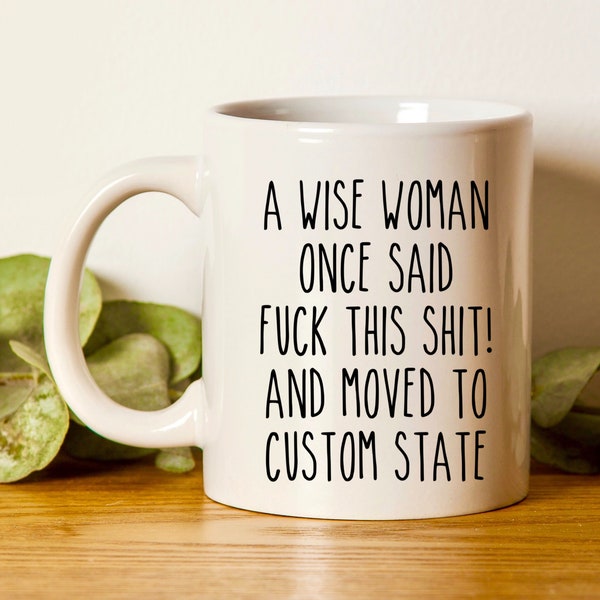 Moving To Custom State Gift, Relocating Gift, Long Distance Mug, Moving Away Gift, Going Away Gift, Relocation Present, New State Gifts