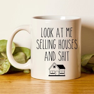 Realtor Mug, Realtor Gift, Real Estate Agent Mug, Realtor Closing Gift, Realtor Thank You, Broker Gift, Look At Me Selling Houses Cup