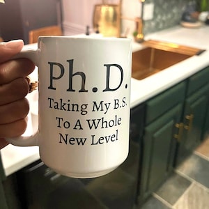 PHD Graduation Gift, Phd Taking My BS To A Whole New Level Mug, PHD Student Gift, New Phd, Dr Mug, Medical School Doctorate Gift, Doctor Mug