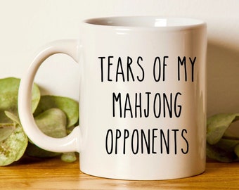 Mahjong Mug, Mahjong Gifts, Tears Of My Mahjong Opponents, China, Mah-Jongg