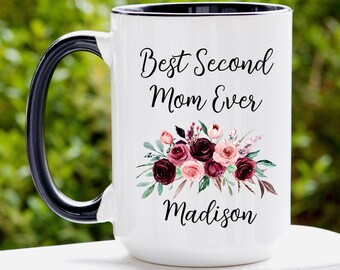 Second Mom Mug, Bonus Mom Gift, Bonus Mom Mug, Second Mom Gift, Other Mom Gift, Best Mom Mug, Mothers Day Gift, 2nd Mom, Step Mom