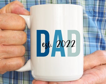 New Dad Mug, Personalized Dad Est Mug, New Dad Gifts, New Dad Coffee Mug, Custom Birthday Gift, Fathers Day Mug, Fathers Day Gift, 2024 Cup