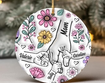 Mom Ornament, You Hold Hands Also Our Hearts Ornament, 3D Inflated Effect, Nana Grandma, Single Mom Ornament, Christmas Gift, From Daughter