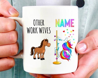 Work Wife Gift, Work Wife Mug, Work Wives Mug, Unicorn Mug, Funny Work Wife Gag Gift, Coworker Mug, Coffee Cup