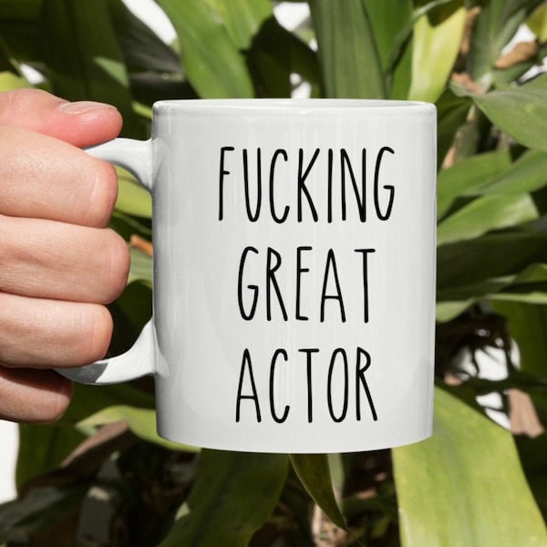 Fucking Great Actor Mug, Actor Mug, Actor Gift, Theater Mug, Graduation Coffee Mug, Gifts For Actors, Future Actor, Acting Gift, Drama Gift