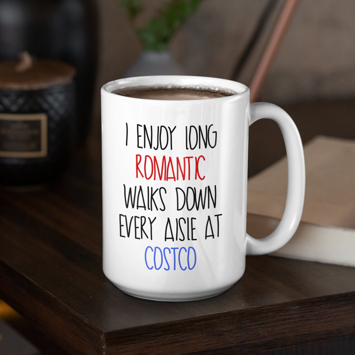 Costco Mug Funny Coffee Mug Long Romantic Walks Down Every Etsy