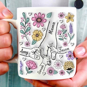 Mug maman, vous tenez nos mains aussi, nos coeurs, Mug imprimé effet gonflé 3D, personnalisé tenant maman par la main, grand-mère fête des mères
